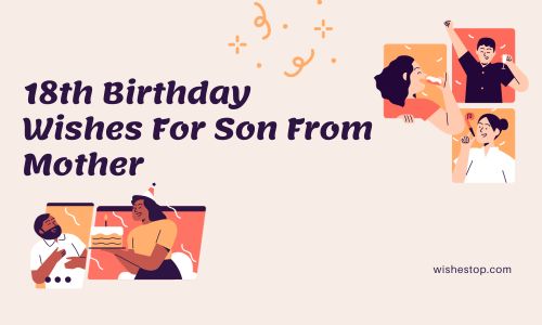 18th Birthday Wishes For Son From Mother