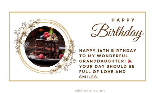 Sweet 16th Birthday Wishes for Granddaughter