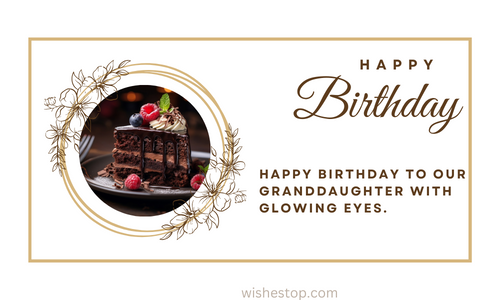 Explore the Top 30 Most Impressive Birthday Wishes for Granddaughter