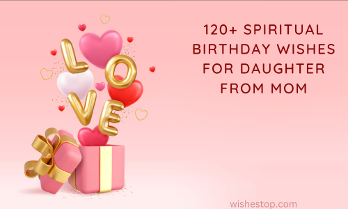 Spiritual Birthday Wishes For Daughter From Mom